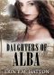 [Daughters of Alba 01] • Daughters of Alba